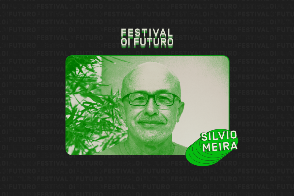 SILVIO MEIRA: ‘Fizemos o download de 25 anos do futuro para o presente”
