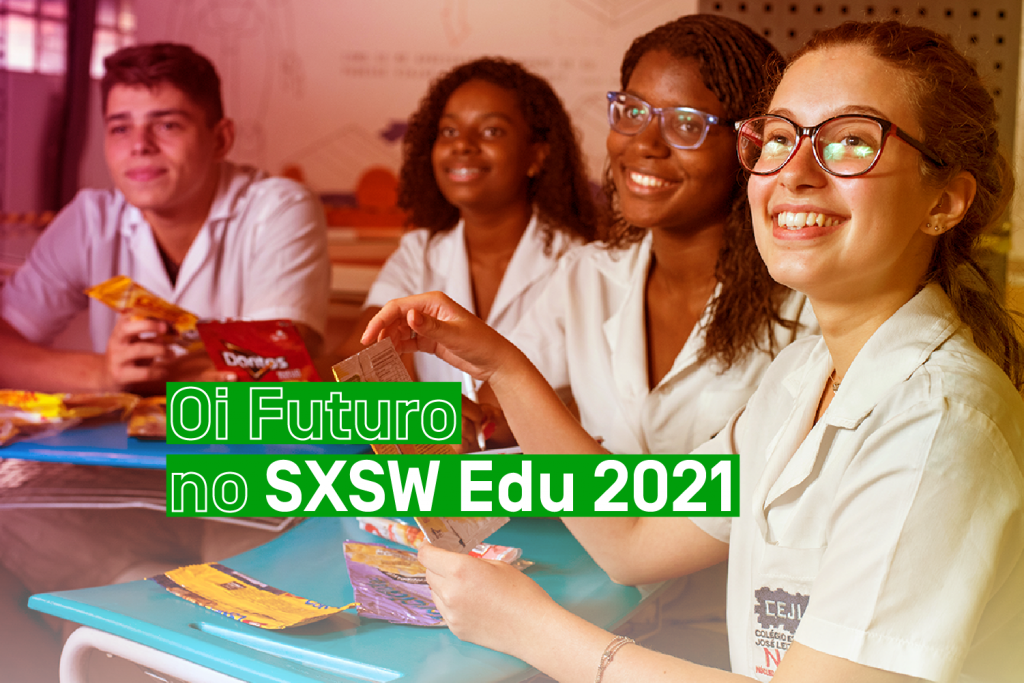 Oi Futuro participa do SXSW Edu 2021