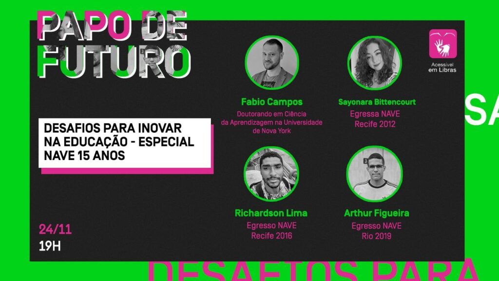 #NAVE15anos: Papo de Futuro debate os rumos da educação no Brasil